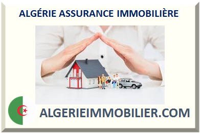 ALGÉRIE ASSURANCE IMMOBILIÈRE 2025