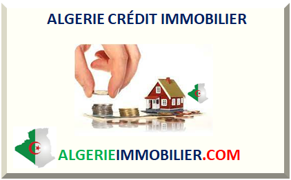 ALGÉRIE PRÊT IMMOBILIER 2025