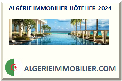 ALGÉRIE IMMOBILIER HÔTELIER 2025